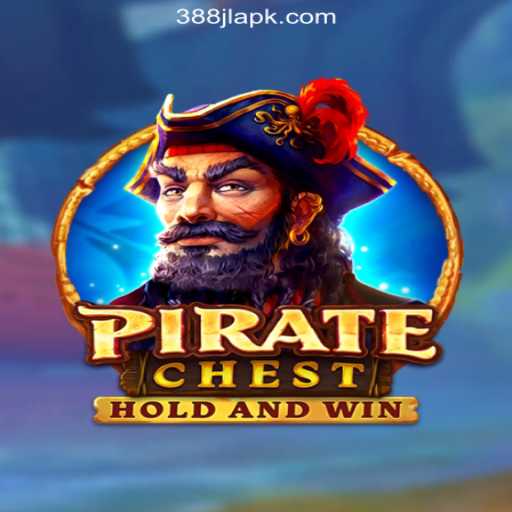 PirateChest: A Treasure Trove Experience with 388JL.COM Online Casino Philippines