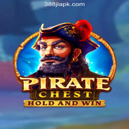 PirateChest: A Treasure Trove Experience with 388JL.COM Online Casino Philippines