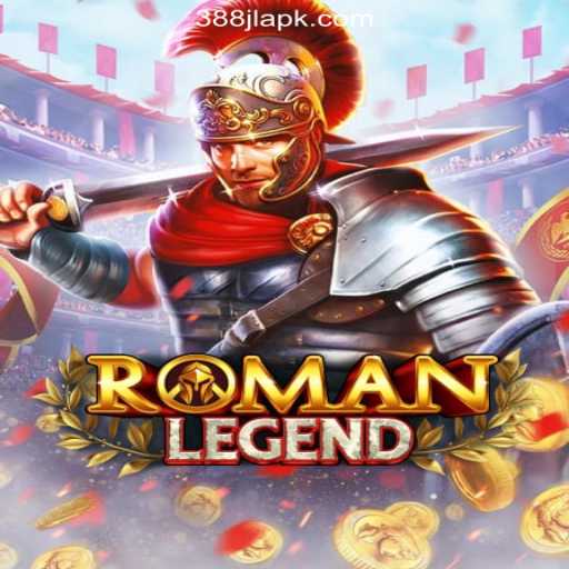 Discover RomanLegend: An Epic Journey in 388JL.COM Online Casino Philippines