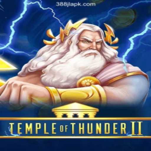 Exploring TempleofThunderII: A Thrilling Adventure with 388JL.COM Online Casino Philippines