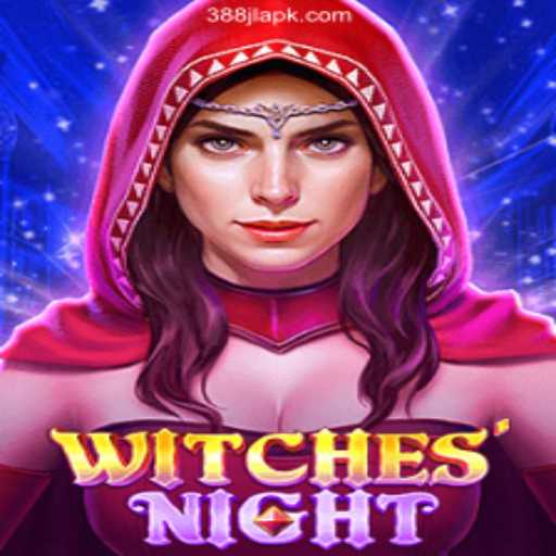 Explore the Magical World of WitchesNight in 388JL.COM Online Casino Philippines